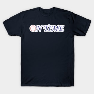 on time T-Shirt